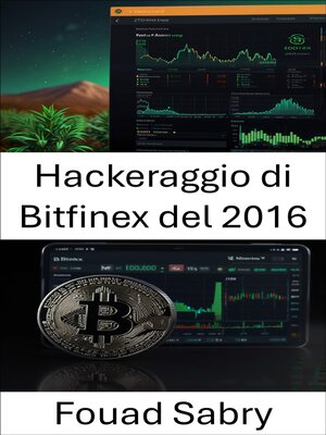 cover image of Hackeraggio di Bitfinex del 2016